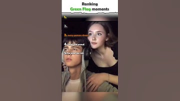 Ranking Green Flag moments