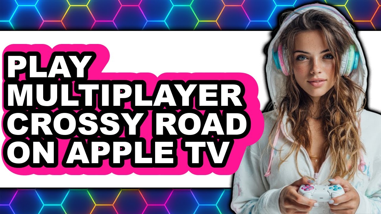 How to Play Multiplayer Crossy Road on Apple TV 2025 - Full Guide