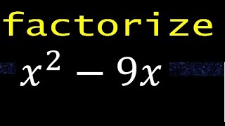 x^2-9x , factoring by common factor , factorization of polynomials