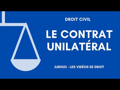 Vidéo: Un contrat unilatéral est-il contraignant ?