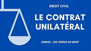 Le contrat unilatéral