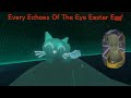 Every Echoes Of The Eye Easter Egg