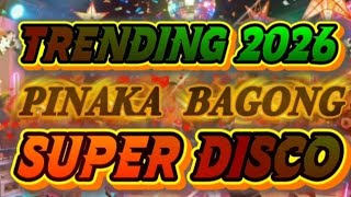 PINAKA BAGONG SUPER DISCO TRENDING 2026 @OPMRockcover 