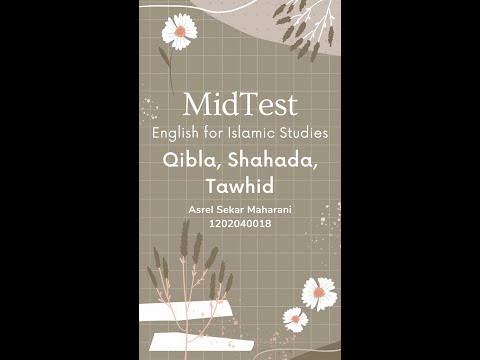 MidTest English Islamic Studies - Qibla, Shahada, Tawhid - Asrel Sekar Maharani