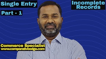 What are Incomplete Records | What is Single Entry | ACCA | CA | CMA | B.Com | Commerce Specialist |
