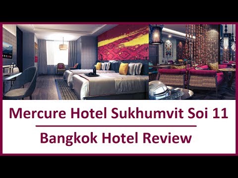Mercure Hotel Sukhumvit Soi 11 Bangkok Review