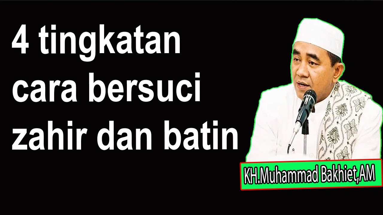 4 tingkatan cara bersuci zahir dan batin
