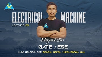 #04 Basics of Rotating Machines Part 3 |  Electrical Machine By Mayank Sir | GATE/ESE