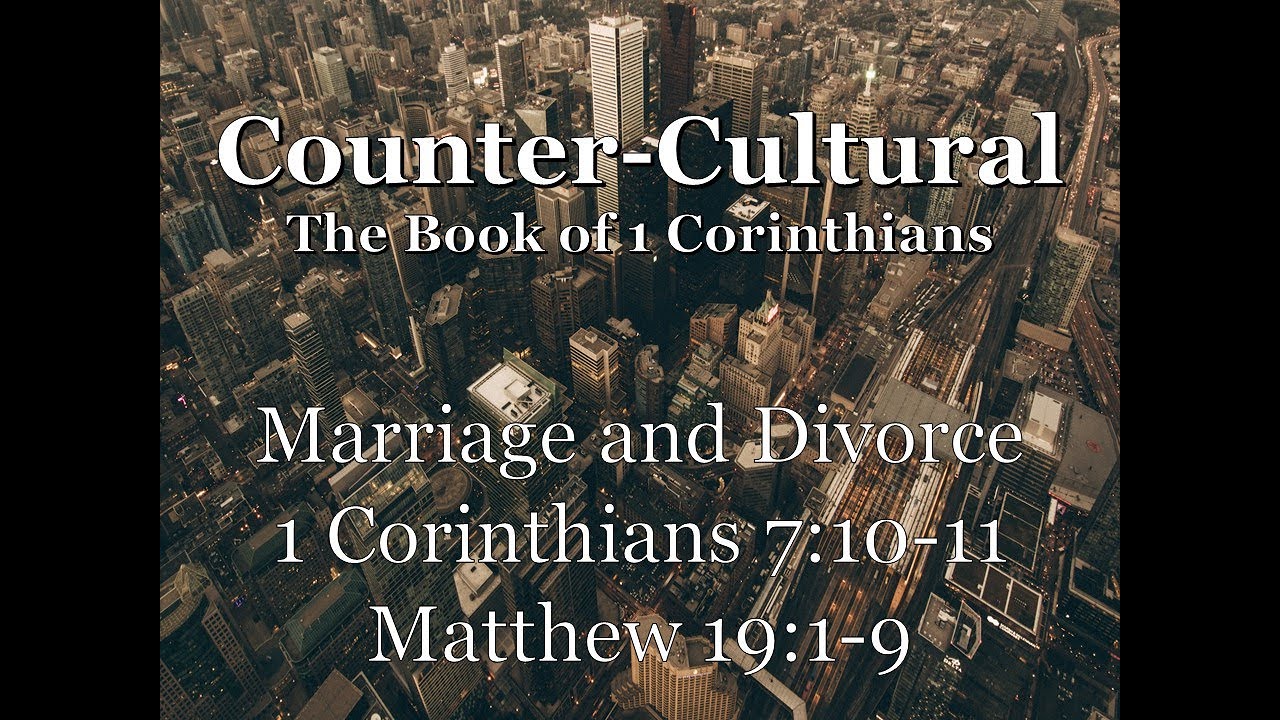 Marriage and Divorce | 1 Corinthians 7:10-11 - YouTube