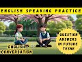 Question answers in future tense english speaking practice   basic english language practice 