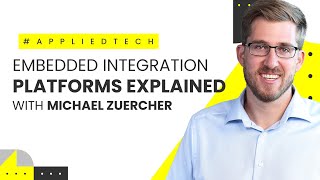 Integration Platforms Explained & Choosing an Embedded iPaaS with Michael Zuercher of Prismatic