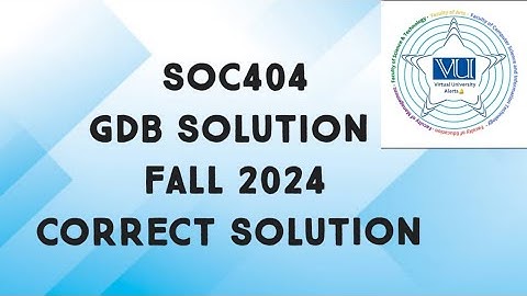 SOC404 GDB Solution Fall 2024 | soc404 gdb solution fall 2024 | soc404 gdb solved fall 2024