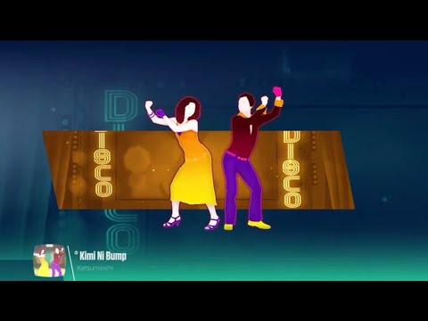 Just Dance Melody Online - Kimi Ni Bump by Ketsumeishi (13k)