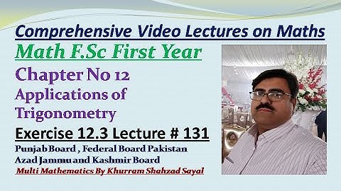 Word Problems of Right Triangle, Math Part First FSC, Ch 12 Ex 12.3 Lec 131