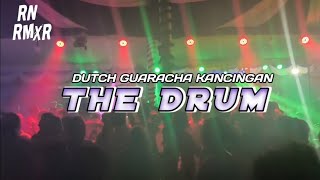 Download Lagu 🌴DUTCH GUARACHA  KANCINGAN_🍊THE DRUM🍊_ RN RMXR🔥 MP3