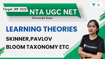 Learning Theories | Skinner,Pavlov, Bloom taxanomy etc | UGC NET 2022 | Simranjit Kaur
