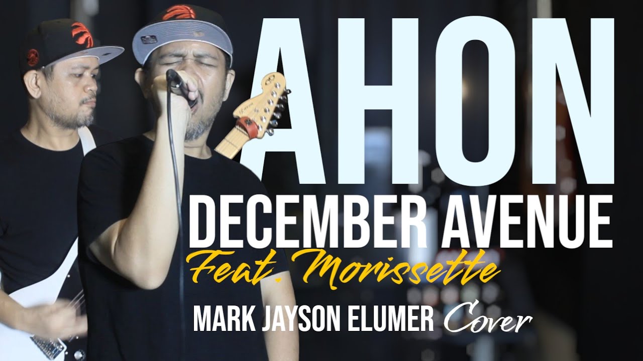 "Ahon" - December Avenue feat. Morissette (Pop Punk, Post Hardcore Cover by Mark Jayson Elumer)