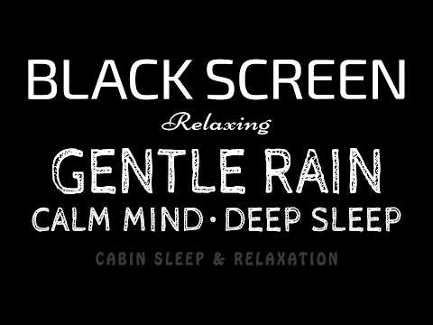 Deep Sleep Instantly! Gentle RAIN Sounds to Relax & Calm Your Mind | Black Screen Sleep Sounds