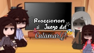 ¡🐙! La familia del concursante 456 reaccionan al Juego Del Calamar ¡🐙¡ | Parte 1¡! | Leer descrip.✨