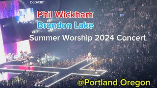 Phil Wickham-Brandon Lake Summer Worship 2024