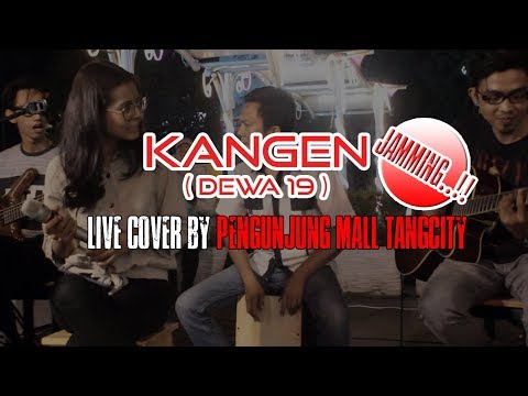Dewa  - Kangen [ Live Cover by Pengunjung Mall Tangcity ]