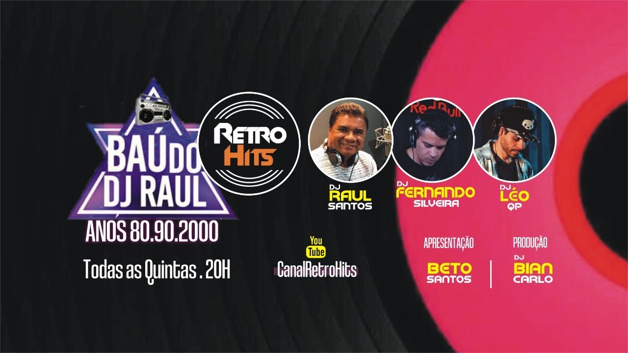 BAÚ DO DJ RAUL, COM DJ RAUL, FERNANDO SILVEIRA E LEO QP. DIRETAMENTE DE ...