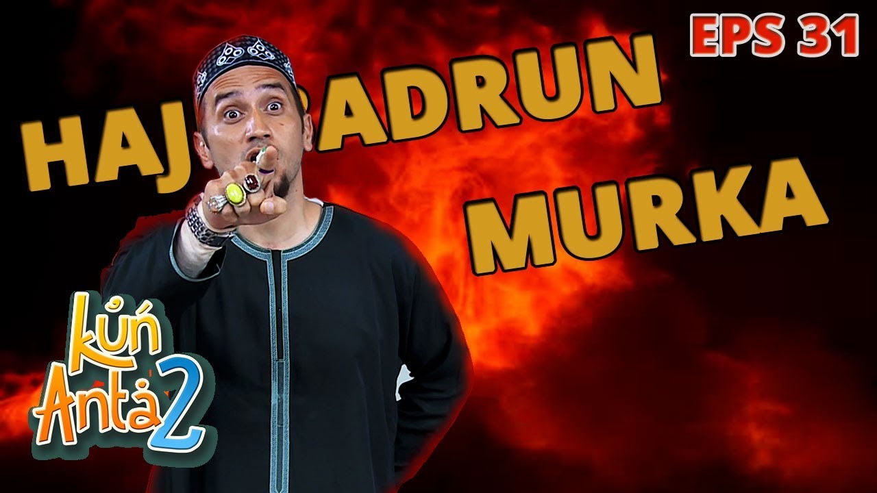 Semua Guru Pada Ga Setuju Kebijakan Haji 3 x Badrun - Kun Anta 2 Eps 31 PART 1