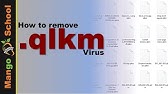 Qlkm File Virus Ransomware Qlkm Removal And Decrypt Qlkm Files Youtube