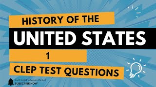 History of the United States 1 CLEP Test Practice Questions