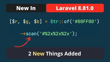 New In Laravel 8.81.0 - Scan Method On Stringable Class