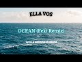Ella Vos Ocean Feki Remix Lyrics Sub Esp mp3