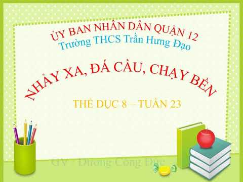 Nội dung học trực tuyến môn Thể dục Lớp 8 (ngày 11/4/2020)