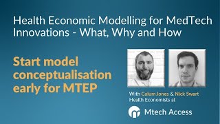 Why You Should Start Health Economic Model Conceptualisation Early For Mtep