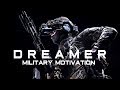 Military Motivation - &quot;DREAMER&quot; (2019 HD)