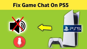 PS5 : How to Fix Game Chat on PS5 - ( Easy Way )