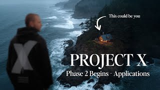 PROJECT X — Phase 2 Begins (Only 9 Spots)