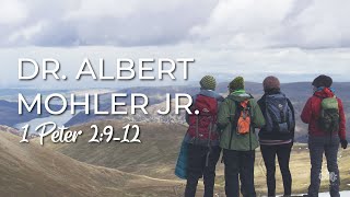 Dr. Albert Mohler - 1 Peter 2:9-12