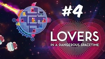 Lovers in a Dangerous Spacetime #3