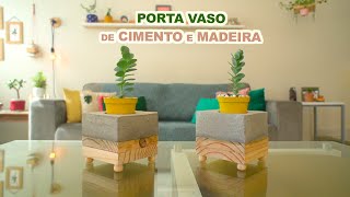 Porta Vaso de Cimento e Madeira