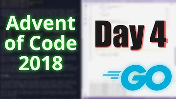 Advent of Code 2018: Day 4 [Go]