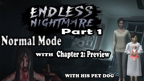 Endless Nightmare 1: Home Normal Mode (Full Gameplay)