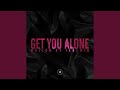 Maejor Get You Alone Feat Jeremih Clean Version mp3