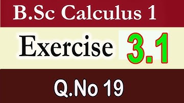 B.Sc/ADS Calculus || Exercise 3.1( Q.no 19 ) || Mean Value Theorem ||