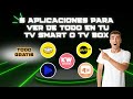 5 APPS GRATIS que no puen faltar en TV Smart o TV Box📺 para ver Películas, Series, Animes y Canales🔥