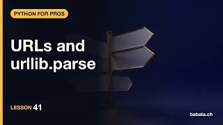 URLs and urllib.parse | Python for Pros #41