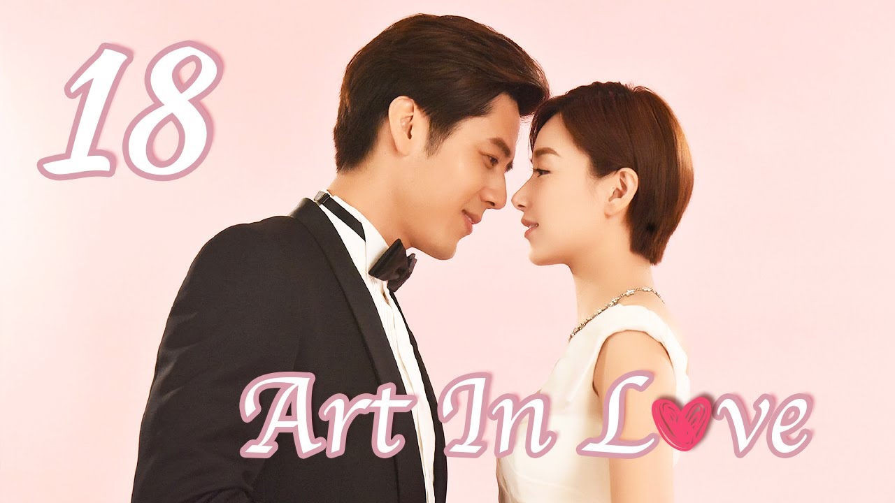 ENG SUB] Art In Love 18 (Adi Kan Qingzi, George Hu, Greg Han Hsu