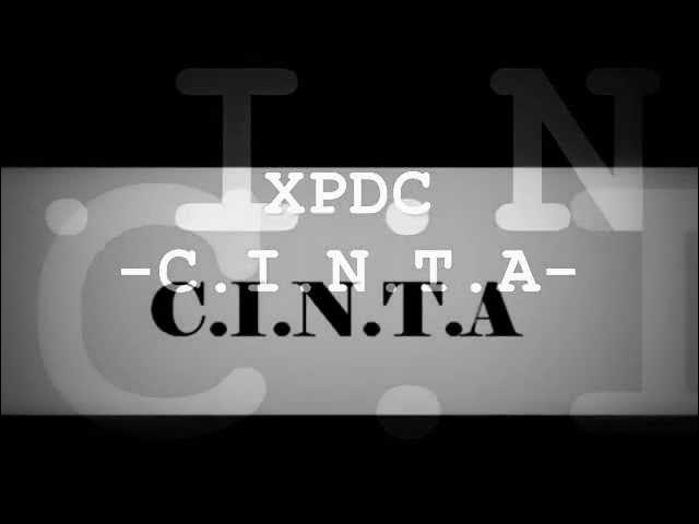 XPDC - C.I.N.T.A (lirik)