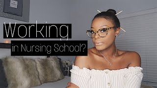 Working While in Nursing School? | + TIPS!