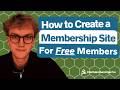 How to Set Up a Membership Site for Free Members Only