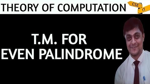 turing machine | design a turing machine for accepting palindromes for odd and even length | toc